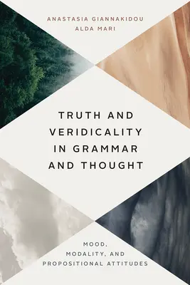 Verdad y veridicalidad en la gramática y el pensamiento: Estado de ánimo, modalidad y actitudes proposicionales - Truth and Veridicality in Grammar and Thought: Mood, Modality, and Propositional Attitudes