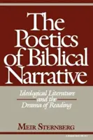 La poética de la narración bíblica: La literatura ideológica y el drama de la lectura - The Poetics of Biblical Narrative: Ideological Literature and the Drama of Reading