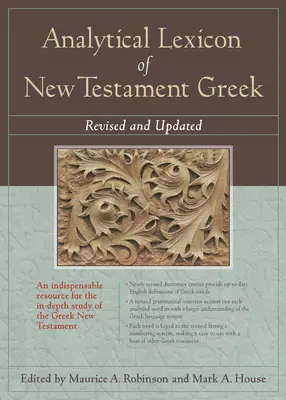 Léxico analítico del griego del Nuevo Testamento: Revisado y actualizado - Analytical Lexicon of New Testament Greek: Revised and Updated