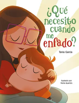 Qu Necesito Cuando Me Enfado? / ¿Qué Necesito Cuando Me Enfado? - Qu Necesito Cuando Me Enfado? / What Do I Need When I Am Angry?