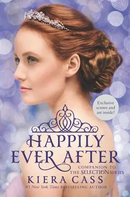 Felices para siempre: Complemento de la serie La selección - Happily Ever After: Companion to the Selection Series