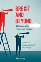 Brexit y más allá: Repensar el futuro de Europa - Brexit and Beyond: Rethinking the Futures of Europe