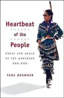 El latido del pueblo: Música y danza del Pow-wow del Norte - Heartbeat of the People: Music and Dance of the Northern Pow-wow