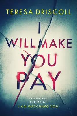 Te haré pagar - I Will Make You Pay