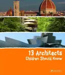 13 arquitectos que los niños deberían conocer - 13 Architects Children Should Know