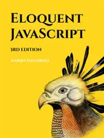 Javascript Elocuente, 3ª Edición: Una introducción moderna a la programación - Eloquent Javascript, 3rd Edition: A Modern Introduction to Programming