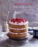 Scandikitchen: Fika e Hygge: Tartas y pasteles reconfortantes de Escandinavia con amor - Scandikitchen: Fika and Hygge: Comforting Cakes and Bakes from Scandinavia with Love