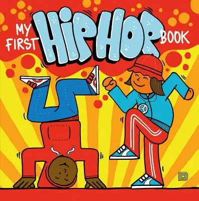 Mi primer libro de Hip Hop - My First Hip Hop Book