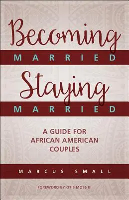 Casarse y seguir casado - Becoming Married, Staying Married