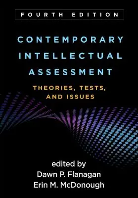 Evaluación intelectual contemporánea, cuarta edición: Teorías, pruebas y problemas - Contemporary Intellectual Assessment, Fourth Edition: Theories, Tests, and Issues