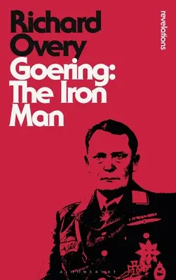 Goering: El hombre de hierro - Goering: The Iron Man