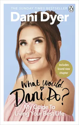 ¿Qué haría Dani? Mi guía para vivir tu mejor vida - What Would Dani Do?: My Guide to Living Your Best Life