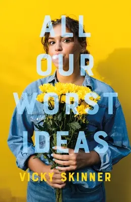 Nuestras peores ideas - All Our Worst Ideas