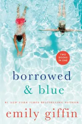 Prestado y azul: Algo prestado, algo azul - Borrowed & Blue: Something Borrowed, Something Blue