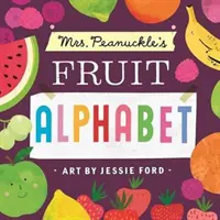 El alfabeto de frutas de la Sra. Peanuckle - Mrs. Peanuckle's Fruit Alphabet