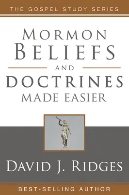 Creencias y Doctrinas Mormonas Más Fácil - Mormon Beliefs and Doctrines Made Easier