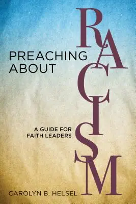 Predicar sobre el racismo: Guía para líderes religiosos - Preaching about Racism: A Guide for Faith Leaders