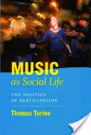 La música como vida social - La política de la participación - Music as Social Life - The Politics of Participation