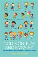 Inclusión, juego y empatía: desarrollo neuroafectivo en grupos infantiles - Inclusion, Play and Empathy: Neuroaffective Development in Children's Groups