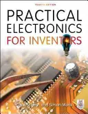 Electrónica práctica para inventores - Practical Electronics for Inventors