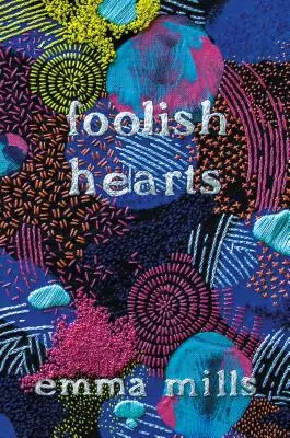 Corazones locos - Foolish Hearts