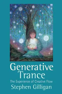 Trance generativo: La experiencia del flujo creativo - Generative Trance: The Experience of Creative Flow