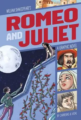 Romeo y Julieta: Una novela gráfica - Romeo and Juliet: A Graphic Novel