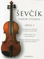 Sevcik Violin Studies - Opus 9: Preparatory Studies in Double-Stopping (Estudios Sevcik para violín - Opus 9: Estudios preparatorios de contrapunto) - Sevcik Violin Studies - Opus 9: Preparatory Studies in Double-Stopping