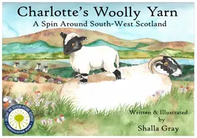 Charlotte's Woolly Yarn - Una vuelta por el suroeste de Escocia - Charlotte's Woolly Yarn - A Spin Around South West Scotland