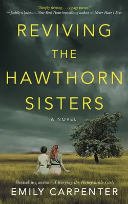 Revivir a las Hermanas Espino - Reviving the Hawthorn Sisters