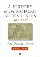 Historia de las islas británicas modernas - History of the Modern British Isles