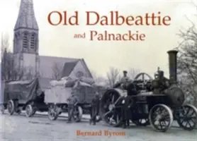 Old Dalbeattie y Palnackie - Old Dalbeattie and Palnackie