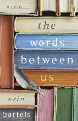 Las palabras entre nosotros - The Words Between Us