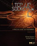 Sockets Tcp/IP en C: Guía práctica para programadores - Tcp/IP Sockets in C: Practical Guide for Programmers