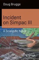 Incidente en el Simpac III: Una novela científica - Incident on Simpac III: A Scientific Novel
