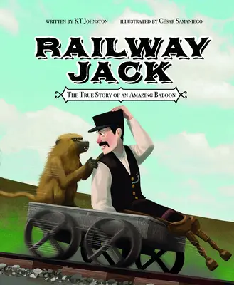 Jack el Ferroviario: La verdadera historia de un babuino asombroso - Railway Jack: The True Story of an Amazing Baboon