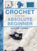 Ganchillo para principiantes - Crochet for the Absolute Beginner