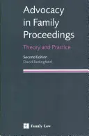 La defensa en los procedimientos de familia: teoría y práctica - Advocacy in Family Proceedings - Theory and Practice