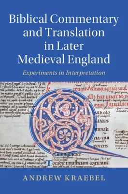 Comentario bíblico y traducción en la Inglaterra medieval tardía - Biblical Commentary and Translation in Later Medieval England