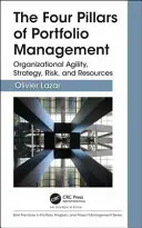 Los cuatro pilares de la gestión de carteras: Agilidad organizativa, estrategia, riesgo y recursos - The Four Pillars of Portfolio Management: Organizational Agility, Strategy, Risk, and Resources