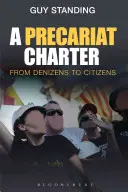 La Carta del Precariado: de habitantes a ciudadanos - A Precariat Charter: From Denizens to Citizens