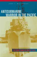 Guerrero antisubmarino en el Pacífico: seis submarinos hundidos en doce días - Antisubmarine Warrior in the Pacific: Six Subs Sunk in Twelve Days