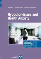 Hipocondría y ansiedad por la salud - Hypochondriasis and Health Anxiety