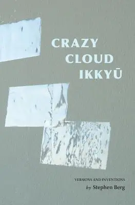 Crazy Cloud Ikkyu: versiones e invenciones - Crazy Cloud Ikkyu: Versions and Inventions