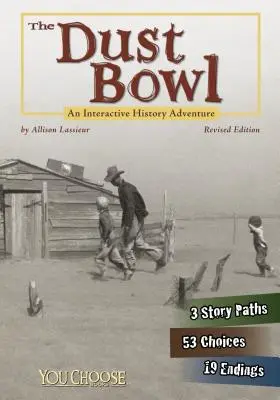 La cuenca de polvo: Una aventura histórica interactiva - The Dust Bowl: An Interactive History Adventure