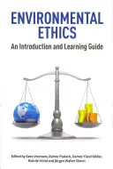 Ética medioambiental: Introducción y guía de aprendizaje - Environmental Ethics: An Introduction and Learning Guide