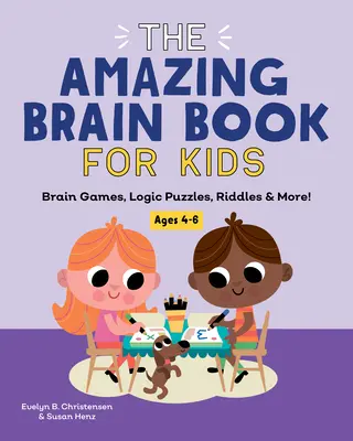 The Amazing Brain Book for Kids: Juegos de ingenio, rompecabezas de lógica, adivinanzas y mucho más. - The Amazing Brain Book for Kids: Brain Games, Logic Puzzles, Riddles & More!