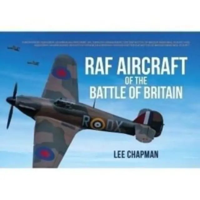 AVIONES RAF DE LA BATALLA DE BRETAÑA - RAF AIRCRAFT OF THE BATTLE OF BRITAIN