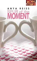 El impulso del momento - Spur of the Moment