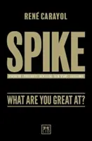 Spike: ¿En qué eres bueno? - Spike: What Are You Great At?